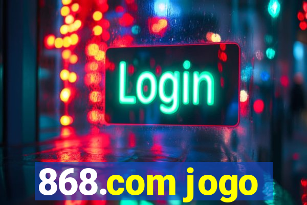 868.com jogo